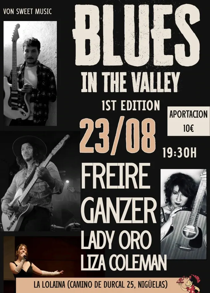 BLUES IN THE VALLEY: FREIRE + GANZER + LADY ORO + LIZA COLEMAN — La Lolaina