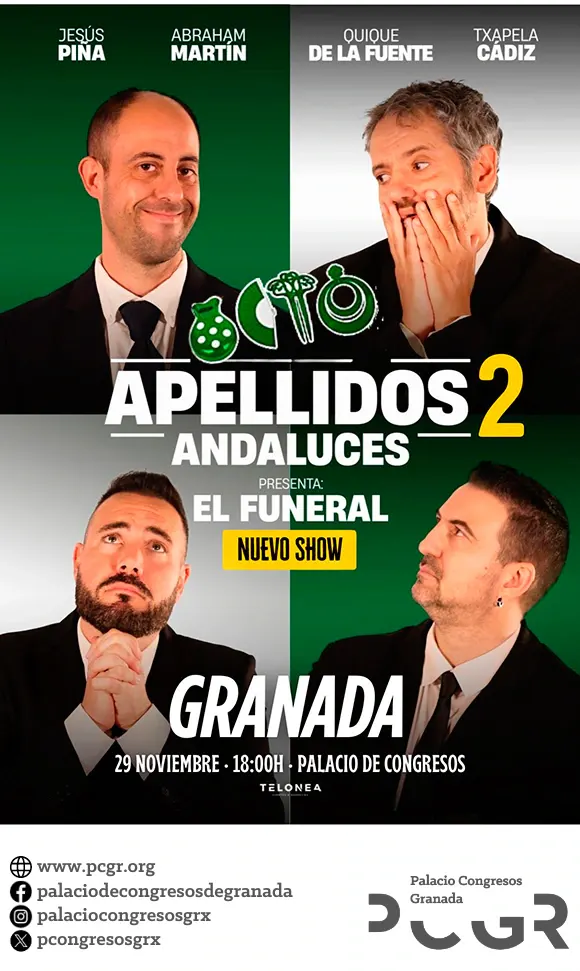 8 apellidos andaluces 2: El Funeral — Palacio de Congresos de Granada